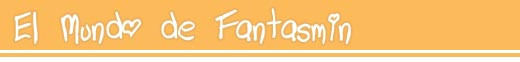 El Mundo de Fantasmin
